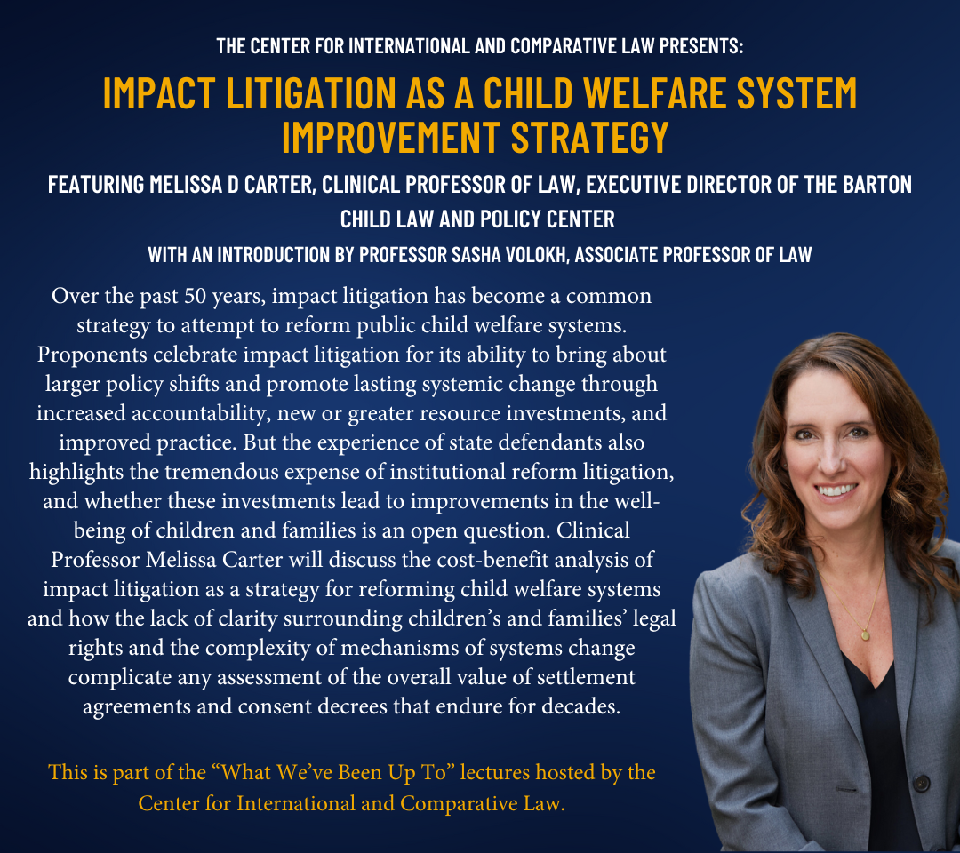 What We've Been Up To: Impact Litigation as a Child Welfare System Improvement Strategy featuring Melissa D. Carter
